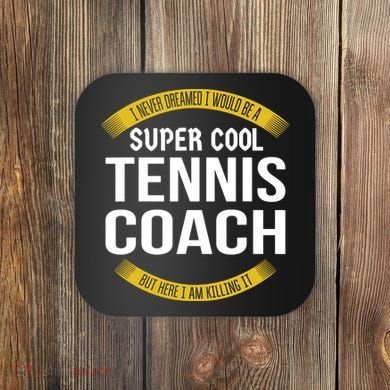 Funny Tennis Coach Gift Appreciation Coaster