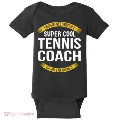 Funny Tennis Coach Gift Appreciation Baby Bodysuit
