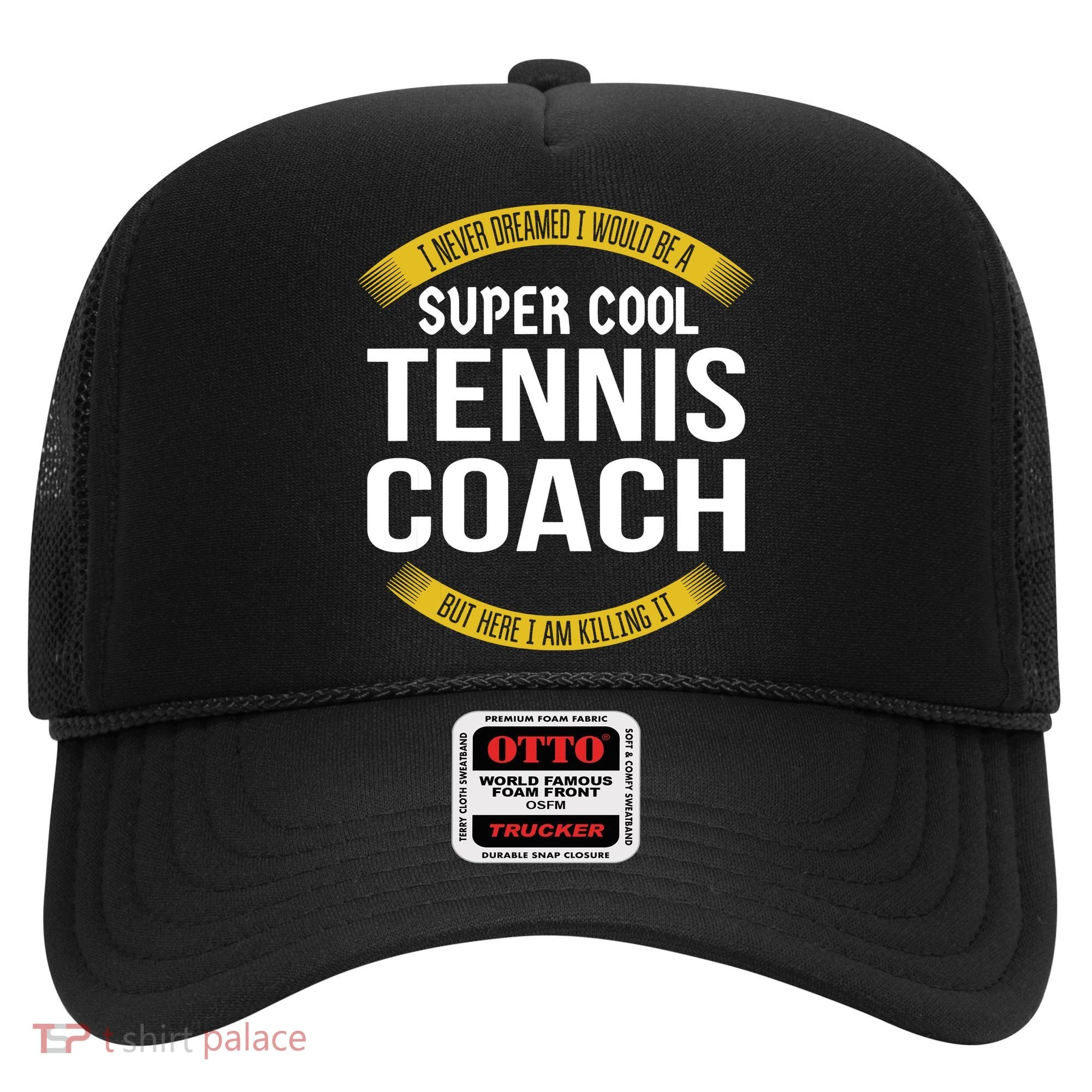 Funny Tennis Coach Gift Appreciation Hat