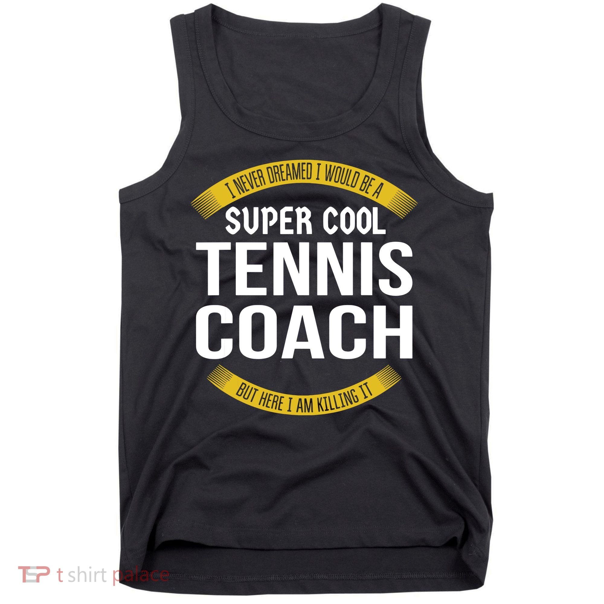 Funny Tennis Coach Gift Appreciation Tank Top