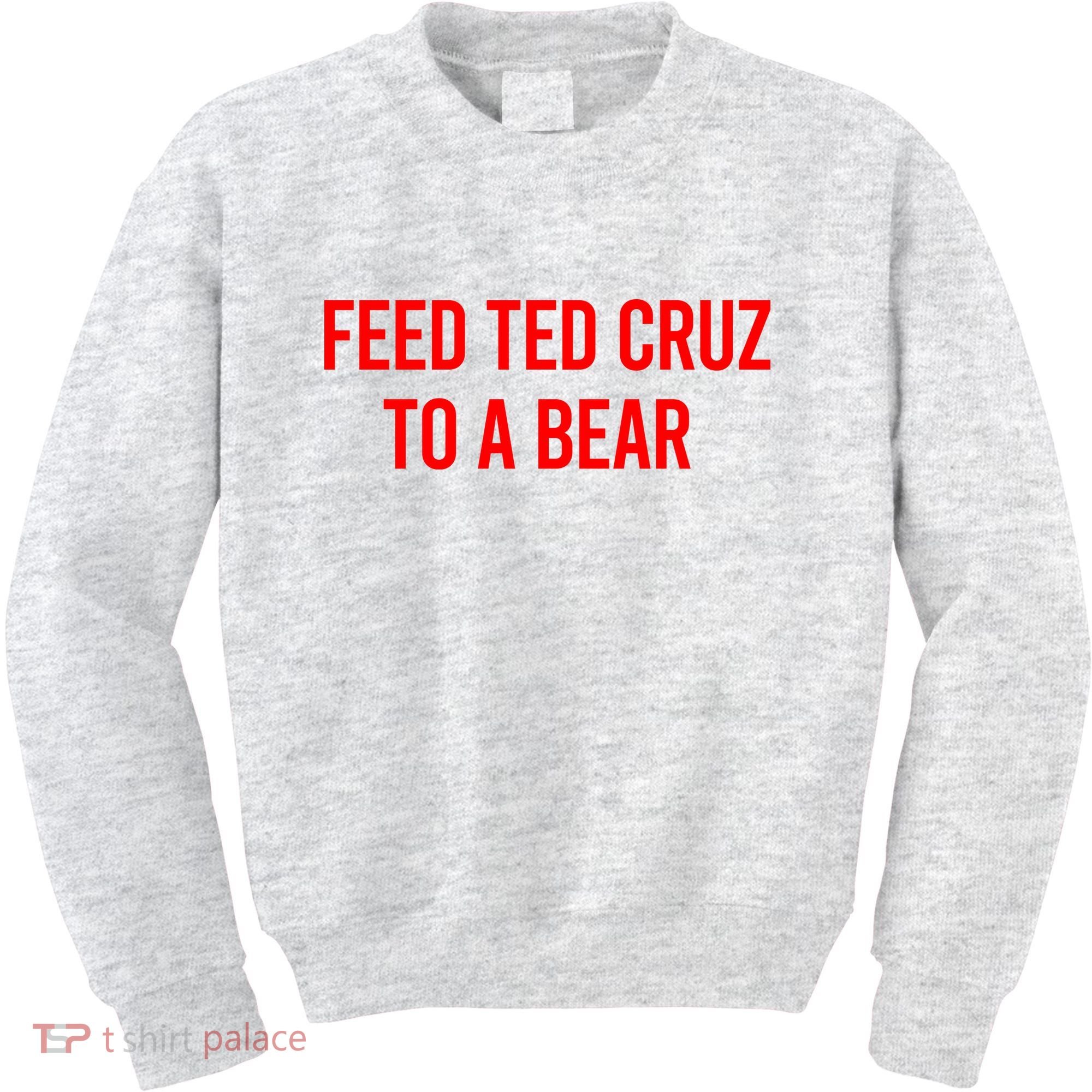 Feed Ted Cruz To A Bear Kids Sweatshirt