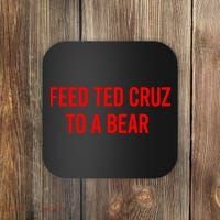 Feed Ted Cruz To A Bear Coaster thumb 0