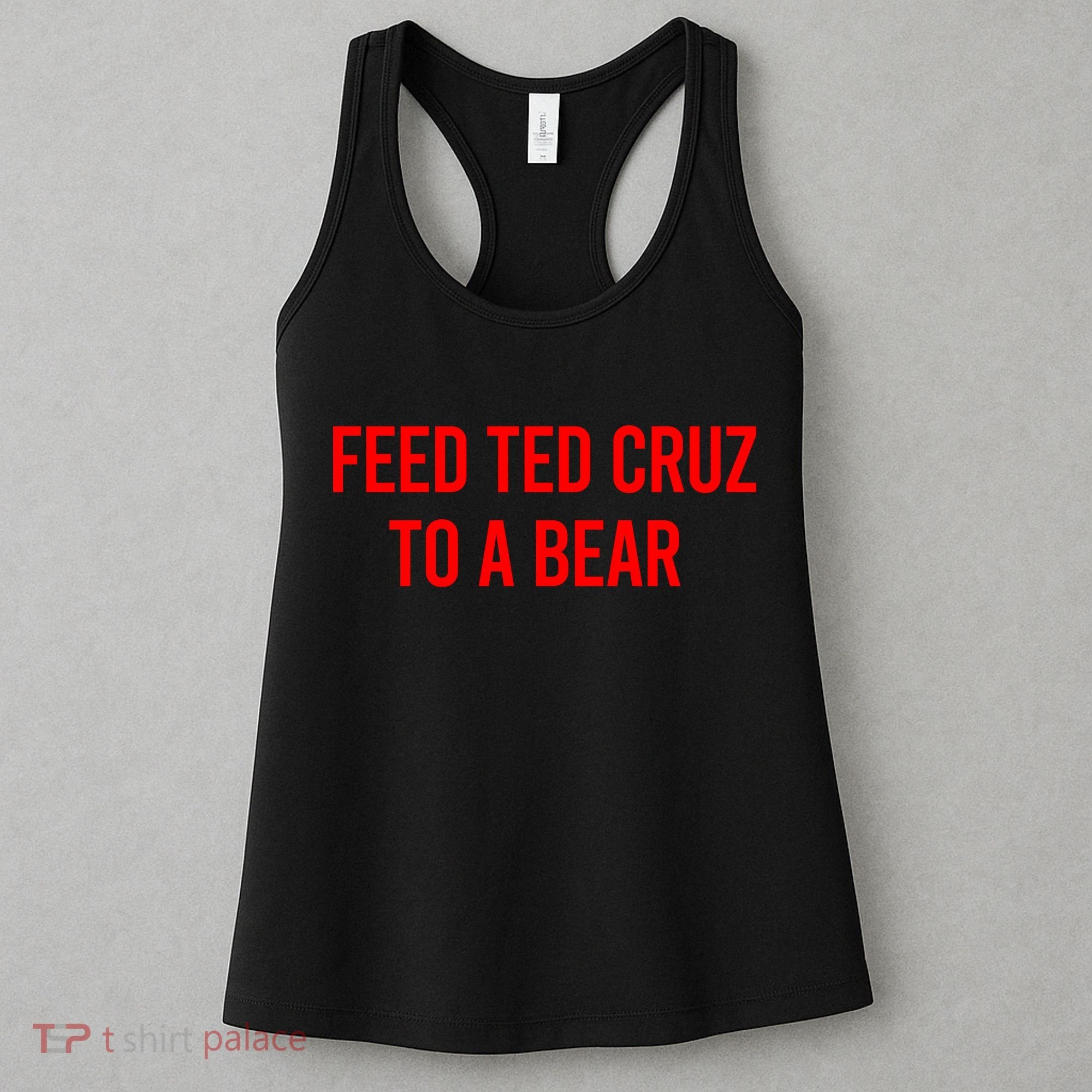 Feed Ted Cruz To A Bear Women's Tank Top