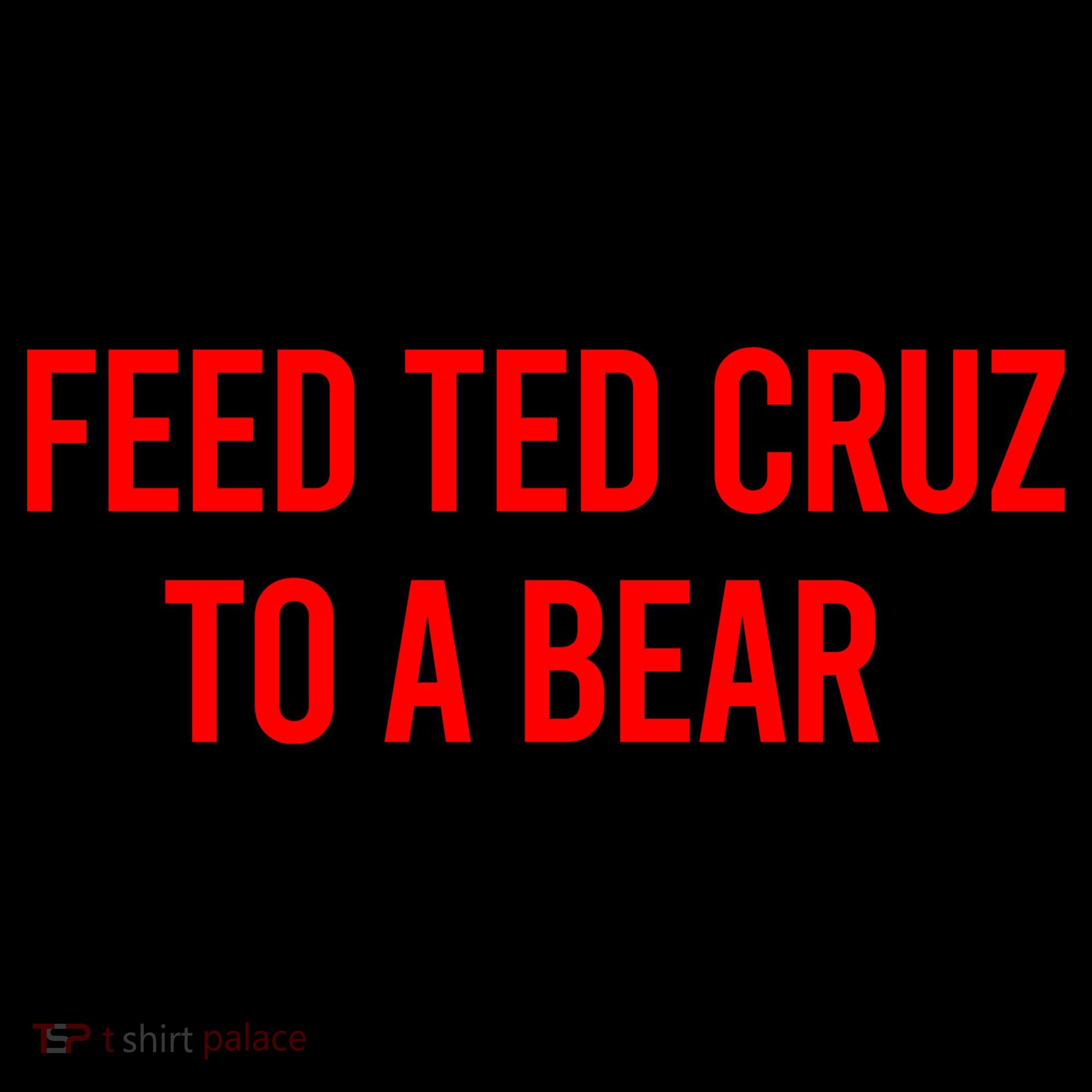 Feed Ted Cruz To A Bear Women's Long Sleeve Shirt