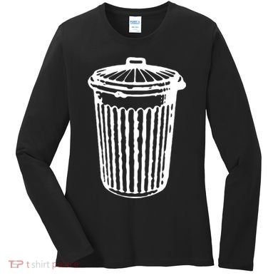 Fun Trash Can Meaningful Gift Garbage Day Women's Long Sleeve Shirt