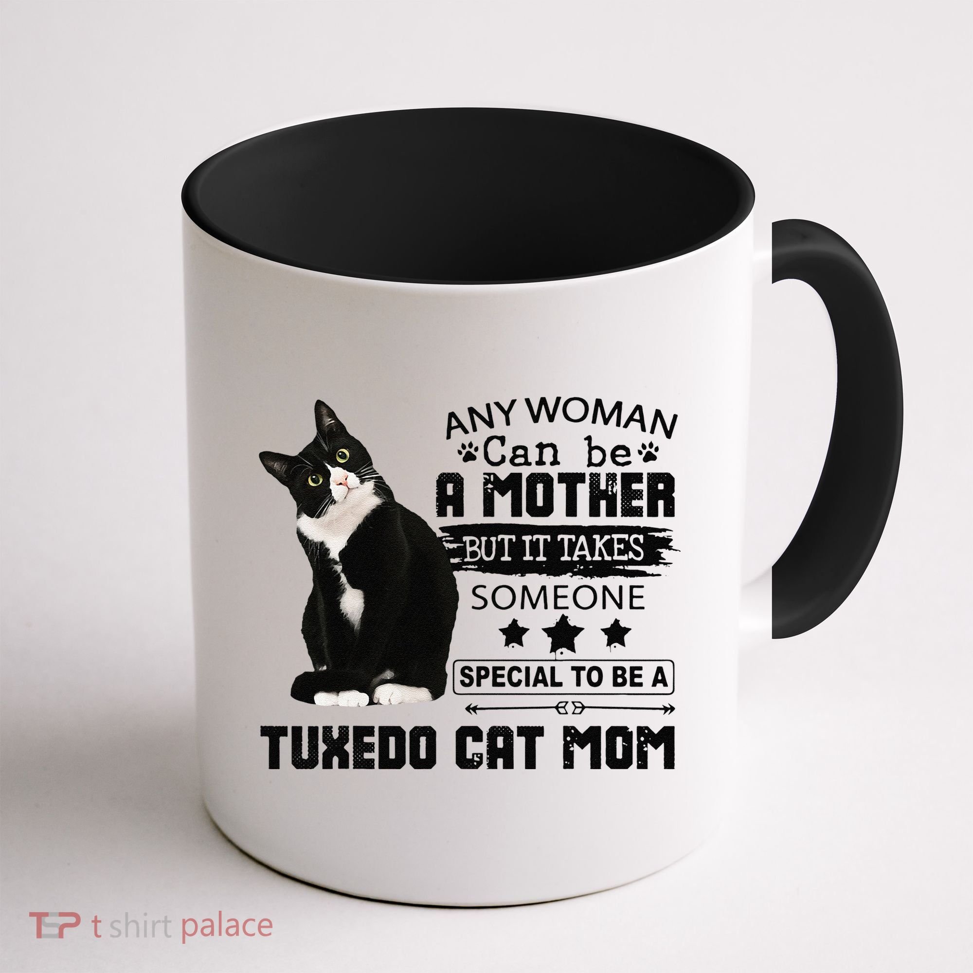 Funny Tuxedo Cat Mom Quote Tuxie Cat Gift Coffee Mug