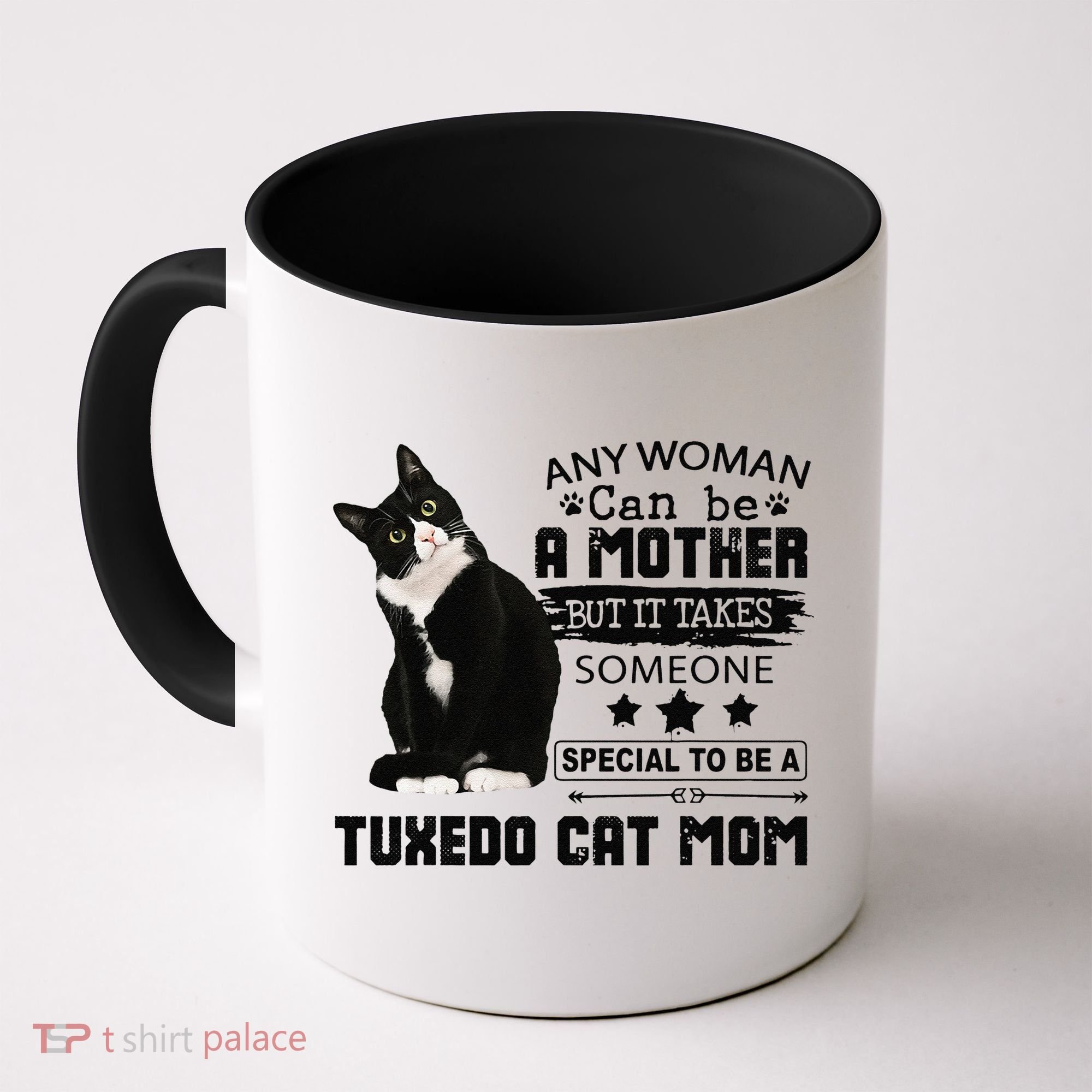 Funny Tuxedo Cat Mom Quote Tuxie Cat Gift Coffee Mug
