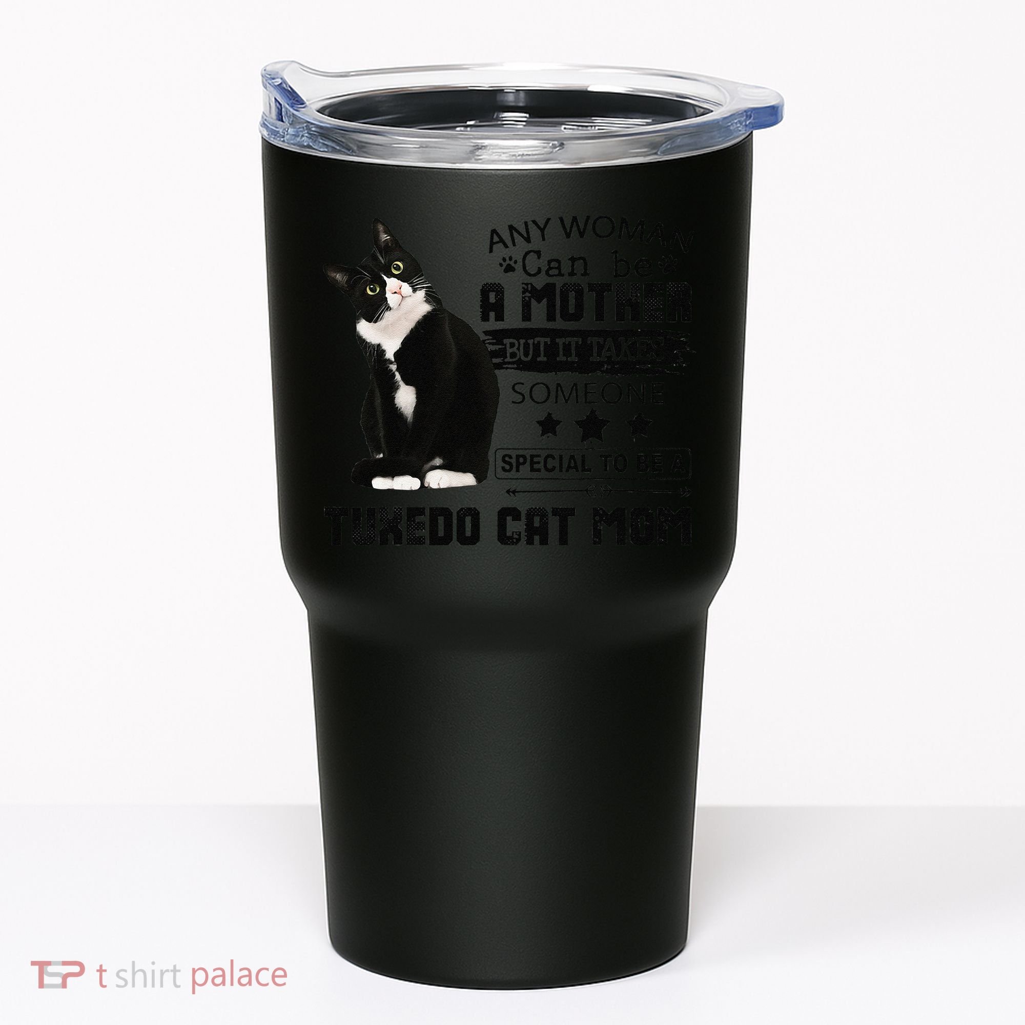 Funny Tuxedo Cat Mom Quote Tuxie Cat Gift Tumbler