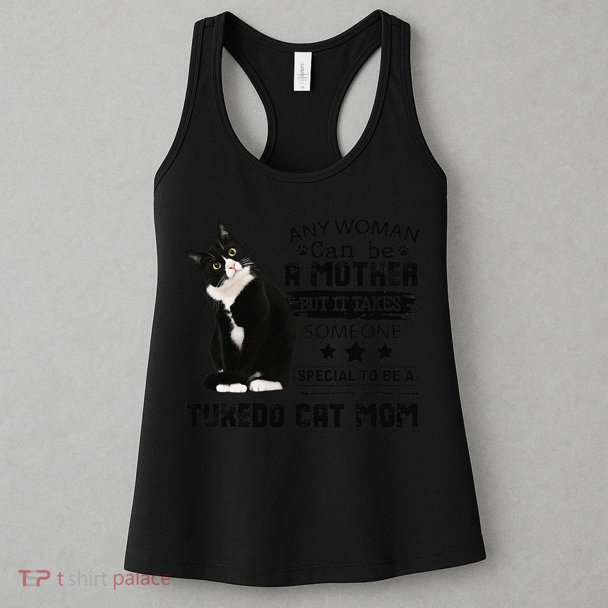 Funny Tuxedo Cat Mom Quote Tuxie Cat Gift Women's Tank Top