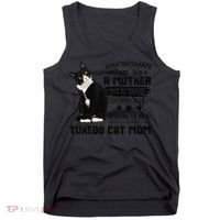 Funny Tuxedo Cat Mom Quote Tuxie Cat Gift Tank Top thumb 0