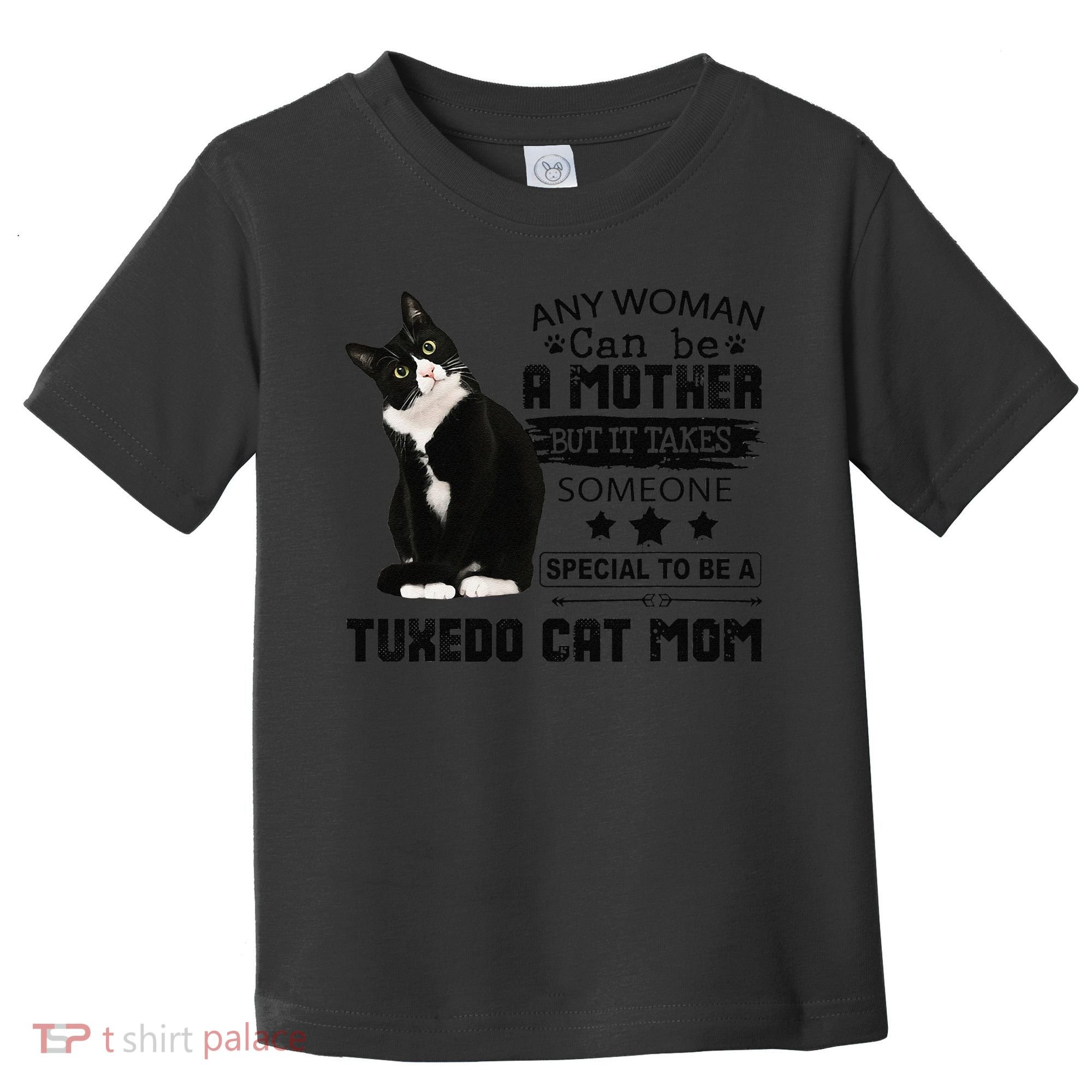 Funny Tuxedo Cat Mom Quote Tuxie Cat Gift Toddler T-Shirt