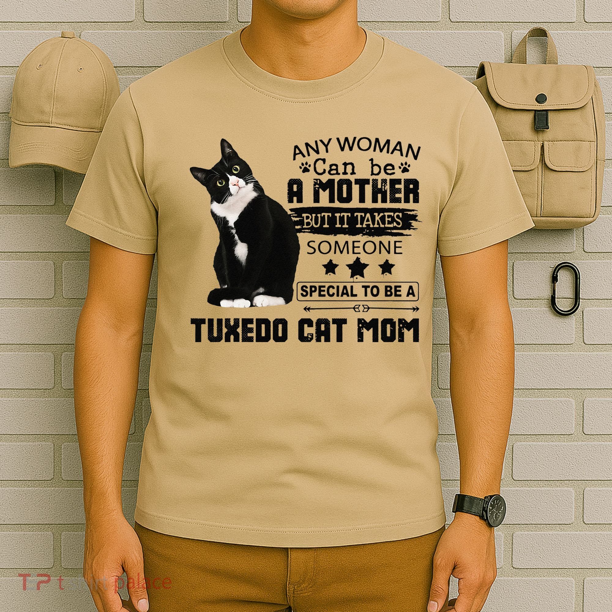 Funny Tuxedo Cat Mom Quote Tuxie Cat Gift T-Shirt