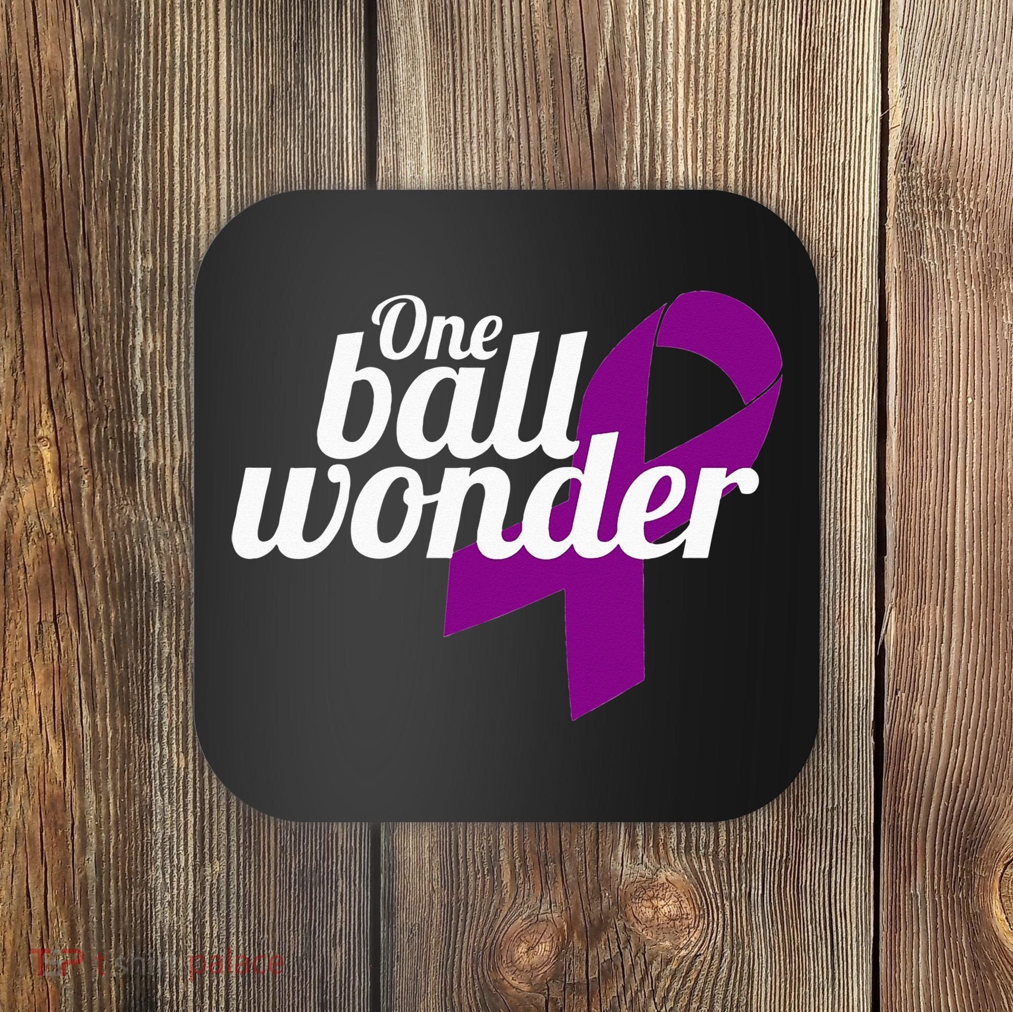 Funny Testicular Cancer Survivor Quote Saying Orchidectomy Coaster
