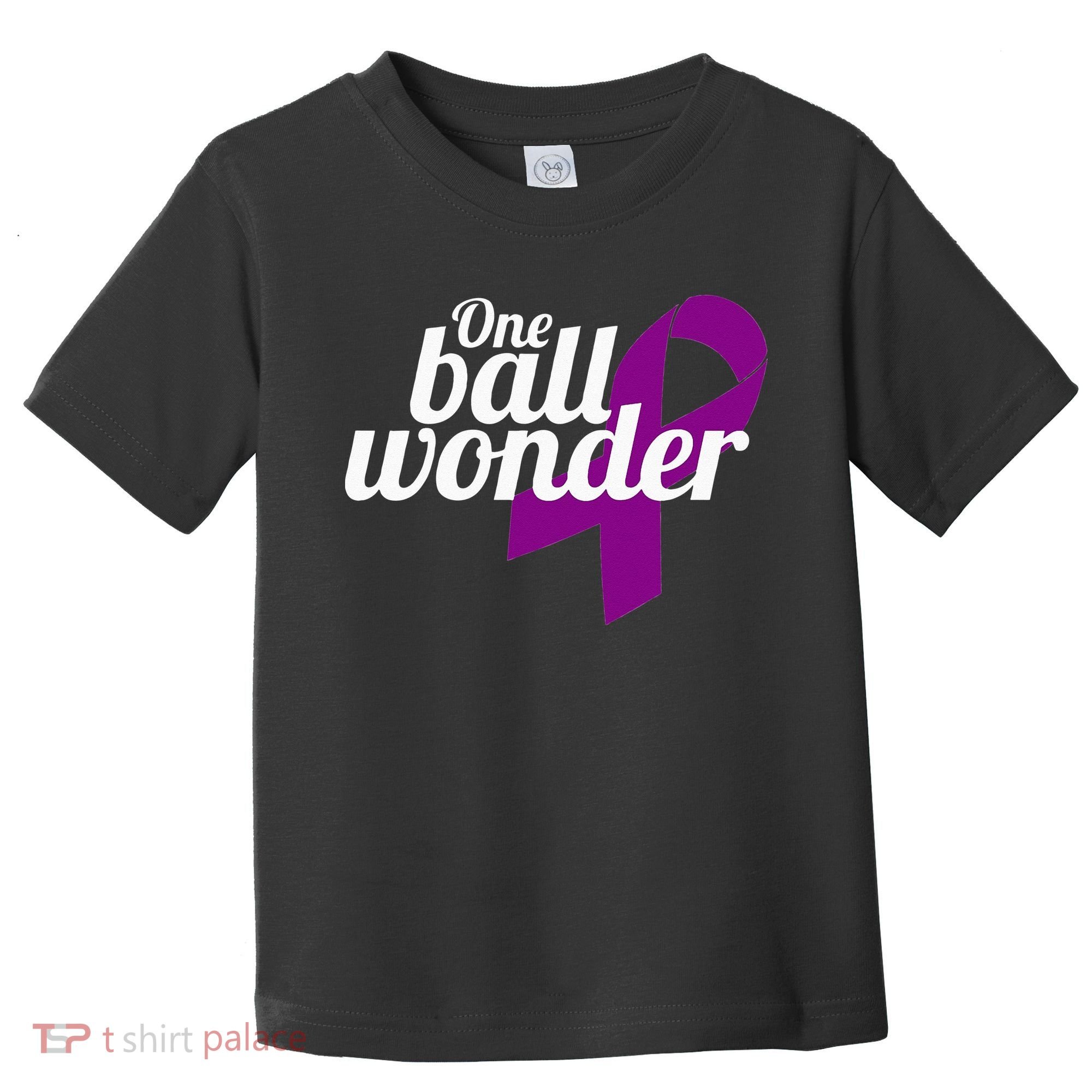 Funny Testicular Cancer Survivor Quote Saying Orchidectomy Toddler T-Shirt