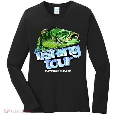 Fishing Tour Catch And Release Women's Long Sleeve Shirt