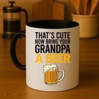 Funny That's Cute Now Bring Your Grandpa A Beer Coffee Mug thumb 4