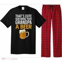 Funny That's Cute Now Bring Your Grandpa A Beer Pajama Set thumb 0