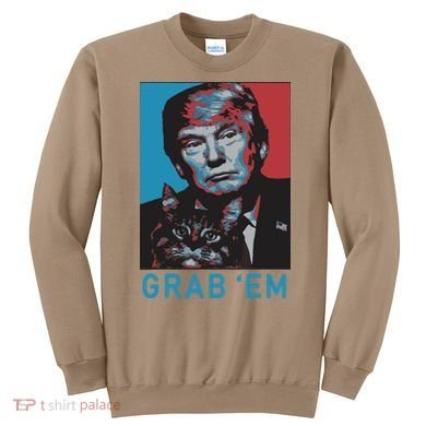 Funny Trump Cat Grab Em Cat Sweatshirt