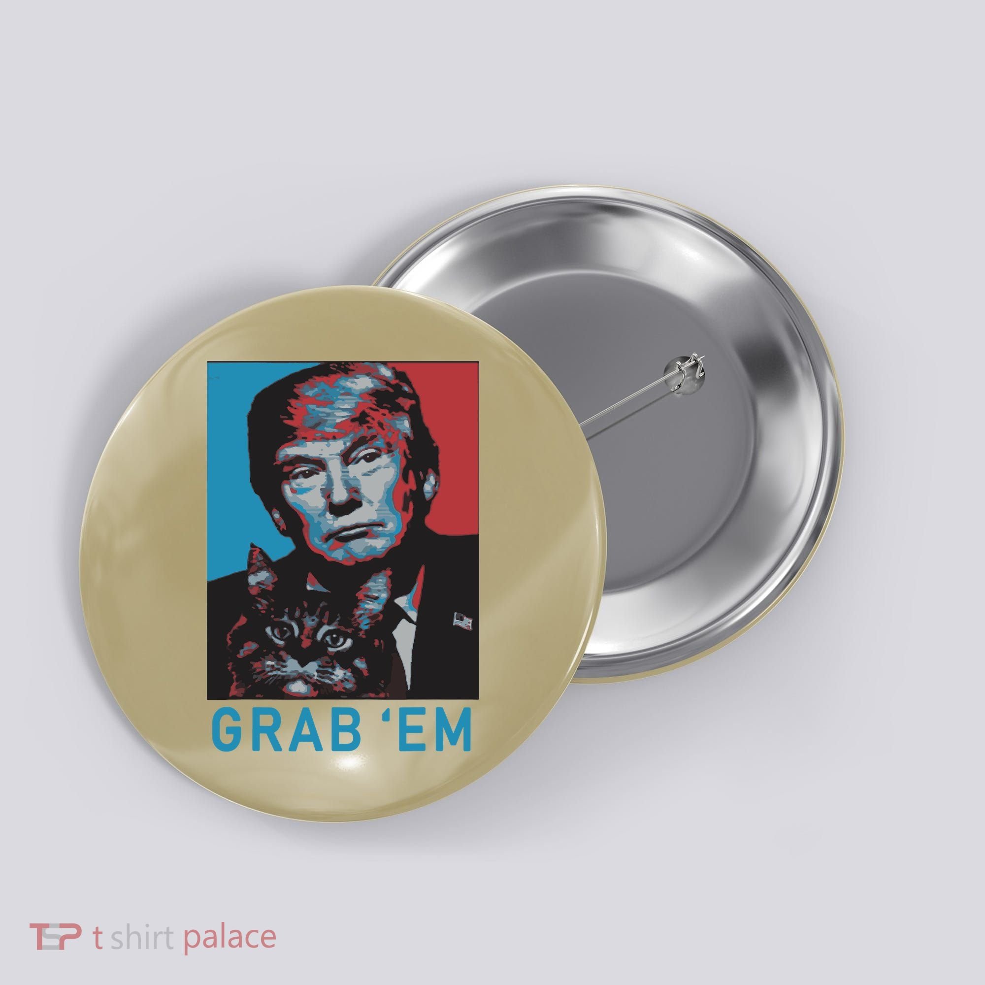 Funny Trump Cat Grab Em Cat Button