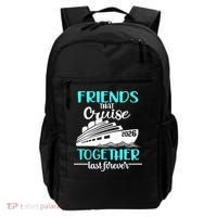 Friends That Cruise Together Last Forever 2026 Vacation Backpack thumb 0