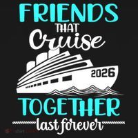 Friends That Cruise Together Last Forever 2026 Vacation Ornament thumb 1