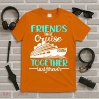 Friends That Cruise Together Last Forever 2026 Vacation T-Shirt thumb 5