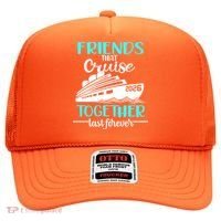 Friends That Cruise Together Last Forever 2026 Vacation Hat thumb 0