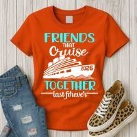 Friends That Cruise Together Last Forever 2026 Vacation Women's T-Shirt thumb 3