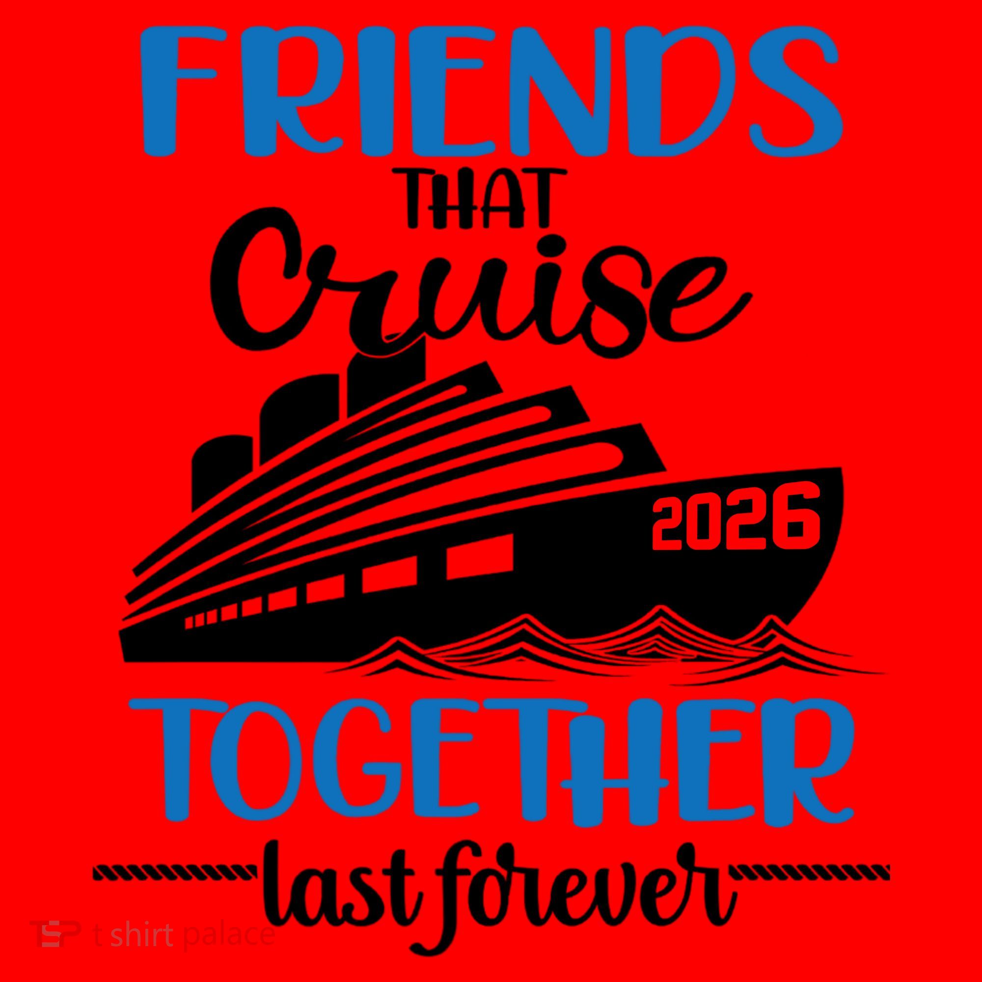 Friends That Cruise Together Last Forever 2026 Vacation Santa Hat