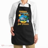 Friends That Cruise Together Last Forever Apron thumb 2