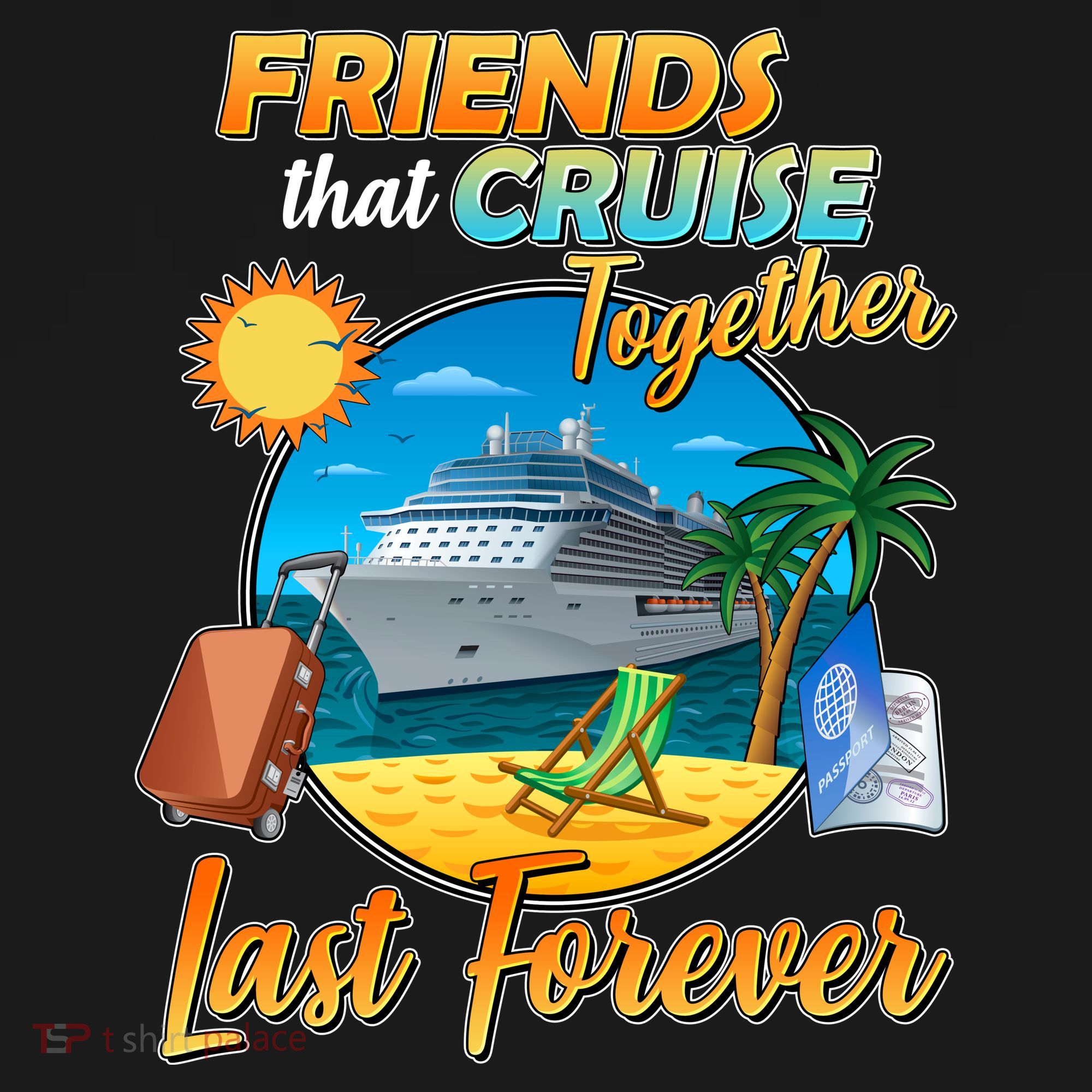 Friends That Cruise Together Last Forever Apron