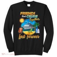 Friends That Cruise Together Last Forever Sweatshirt thumb 0
