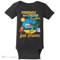 Friends That Cruise Together Last Forever Baby Bodysuit thumb 0