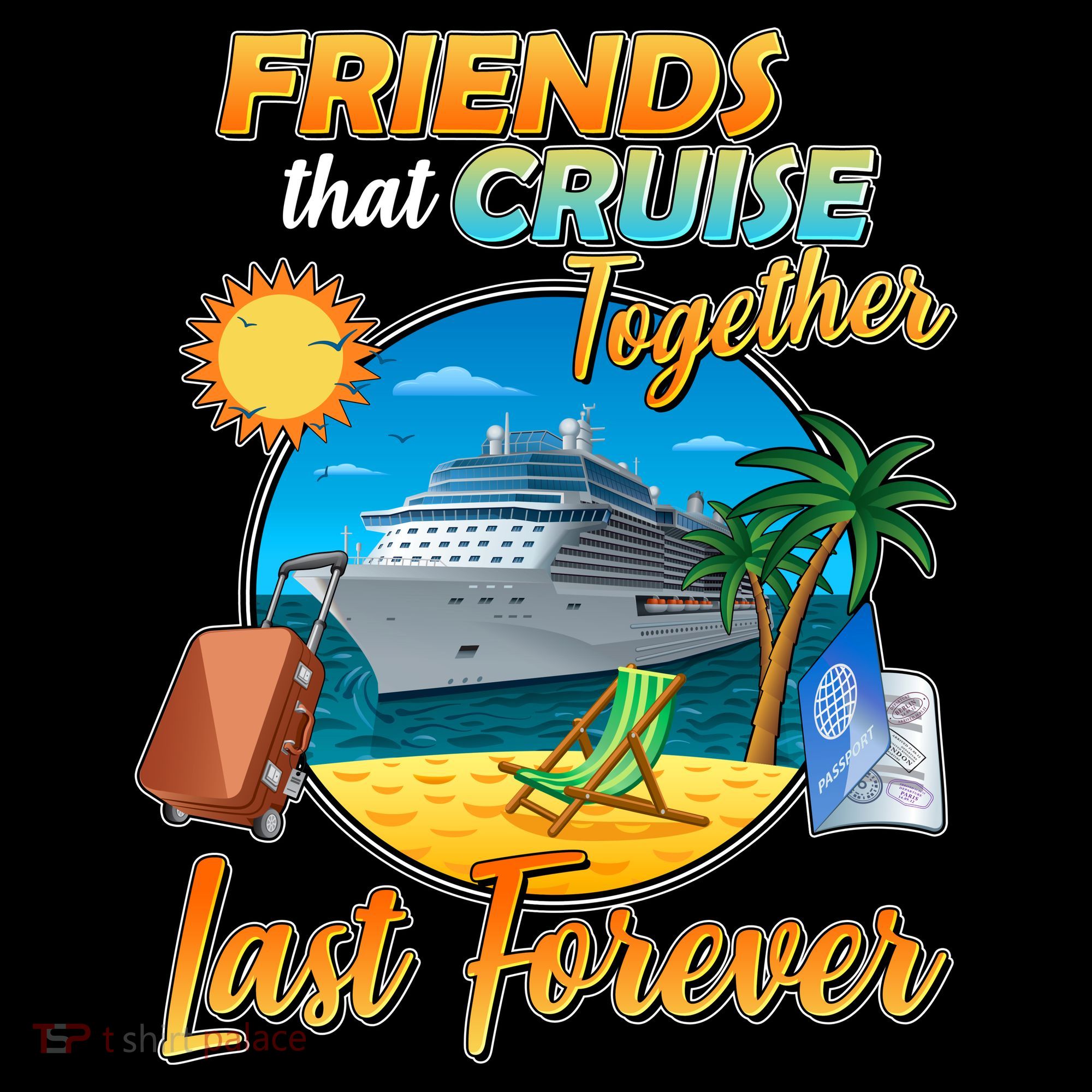 Friends That Cruise Together Last Forever Toddler Hoodie