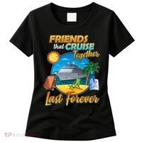 Friends That Cruise Together Last Forever Women's T-Shirt thumb 0