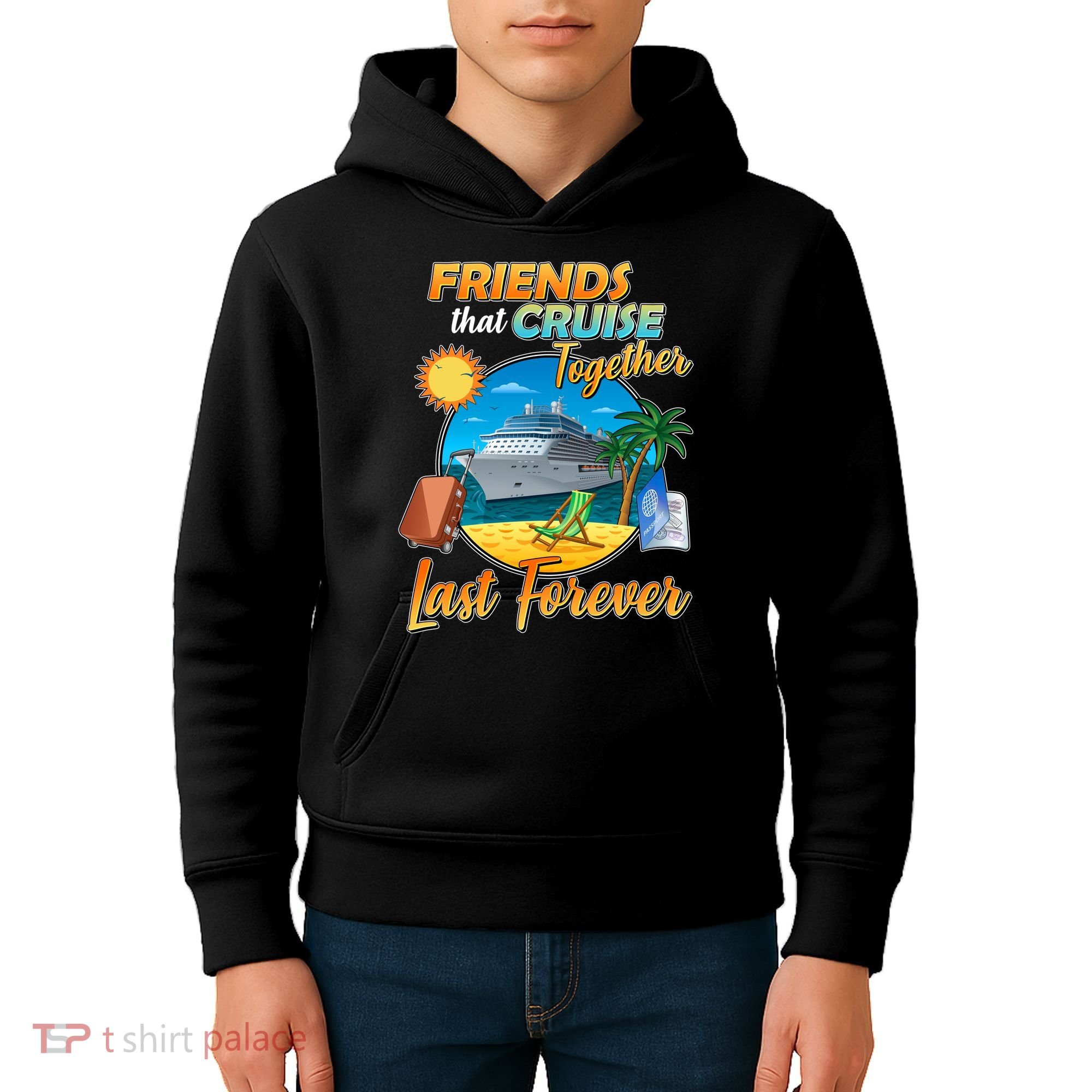 Friends That Cruise Together Last Forever Kids Hoodie