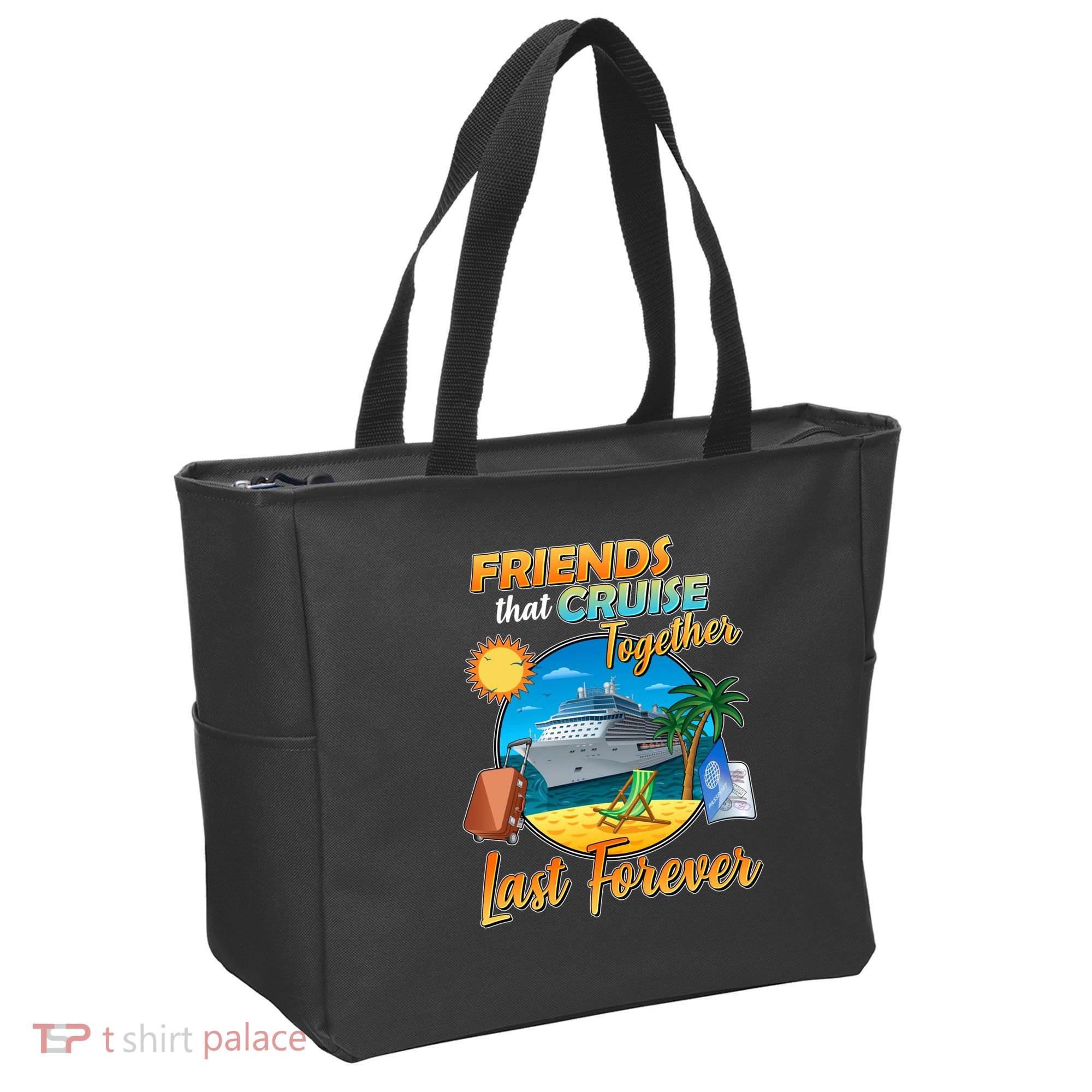 Friends That Cruise Together Last Forever Tote Bag