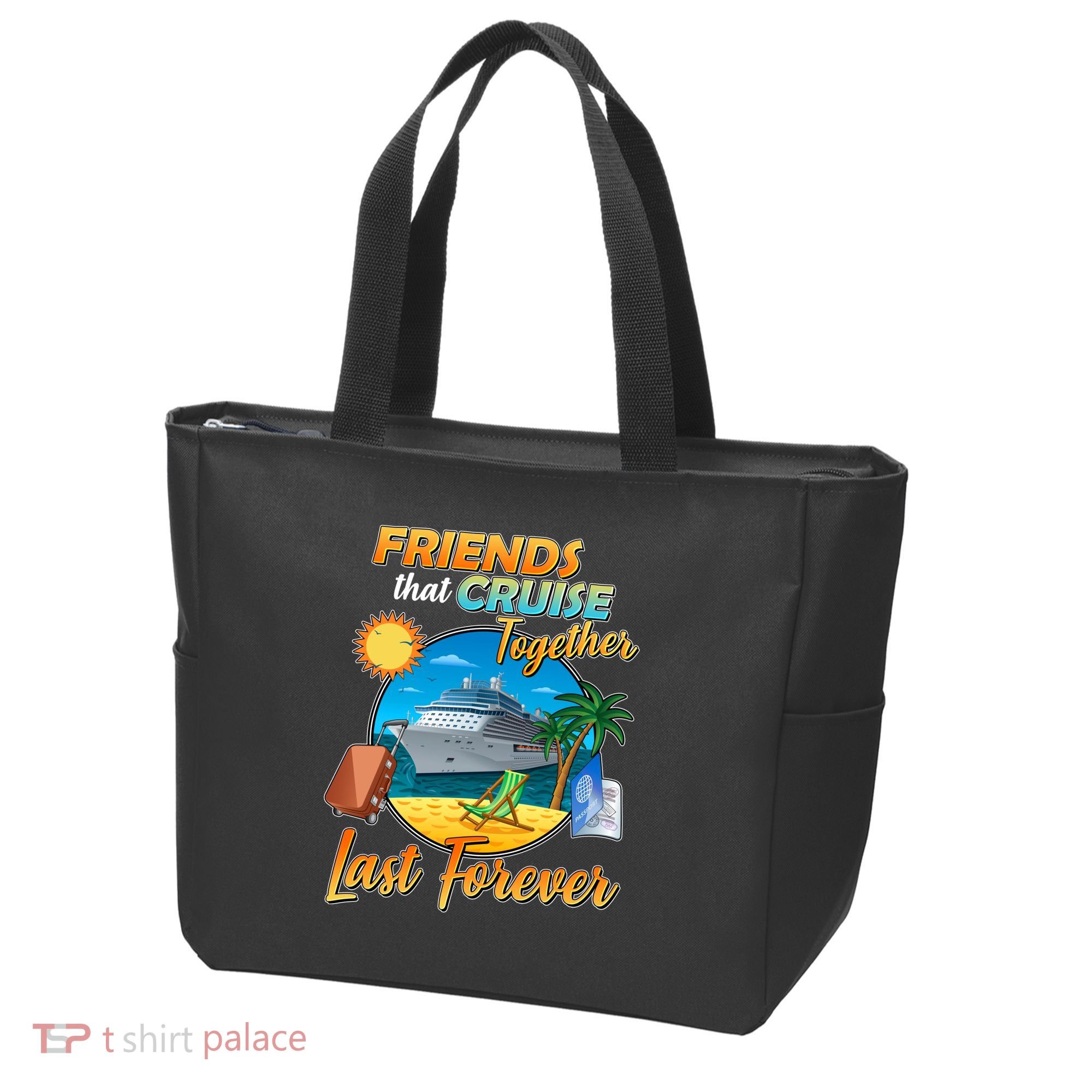Friends That Cruise Together Last Forever Tote Bag