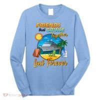 Friends That Cruise Together Last Forever Long Sleeve Shirt thumb 0