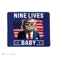 Funny Trump Cat 9 Lives Baby Nine Lives Cat Mousepad thumb 0