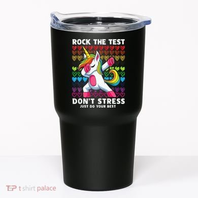Funny Test Day Rock The Test Dabbing Unicorn Tumbler