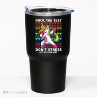 Funny Test Day Rock The Test Dabbing Unicorn Tumbler thumb 0