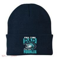 Full Time Dad Part Time Hooker - Funny Father's Day Fishing Beanie thumb 0