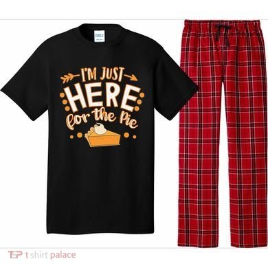 Fun Thanksgiving Design Im Just Here For The Pie Pajama Set
