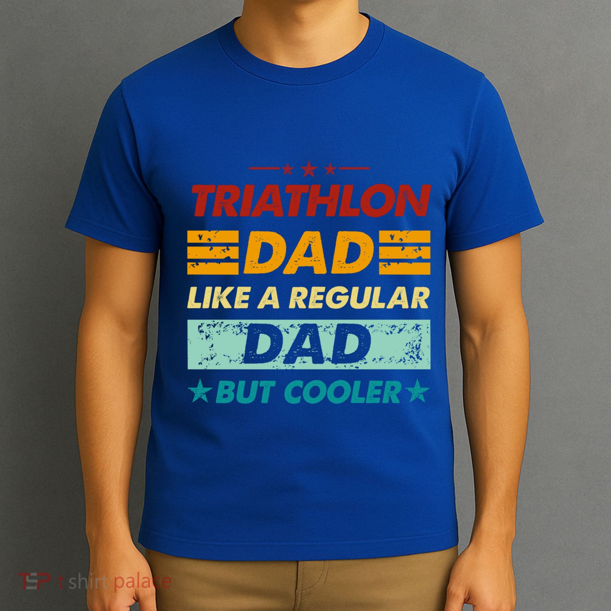 Funny Triathlon Dad Like A Regular Dad But Cooler Cute Gift T-Shirt