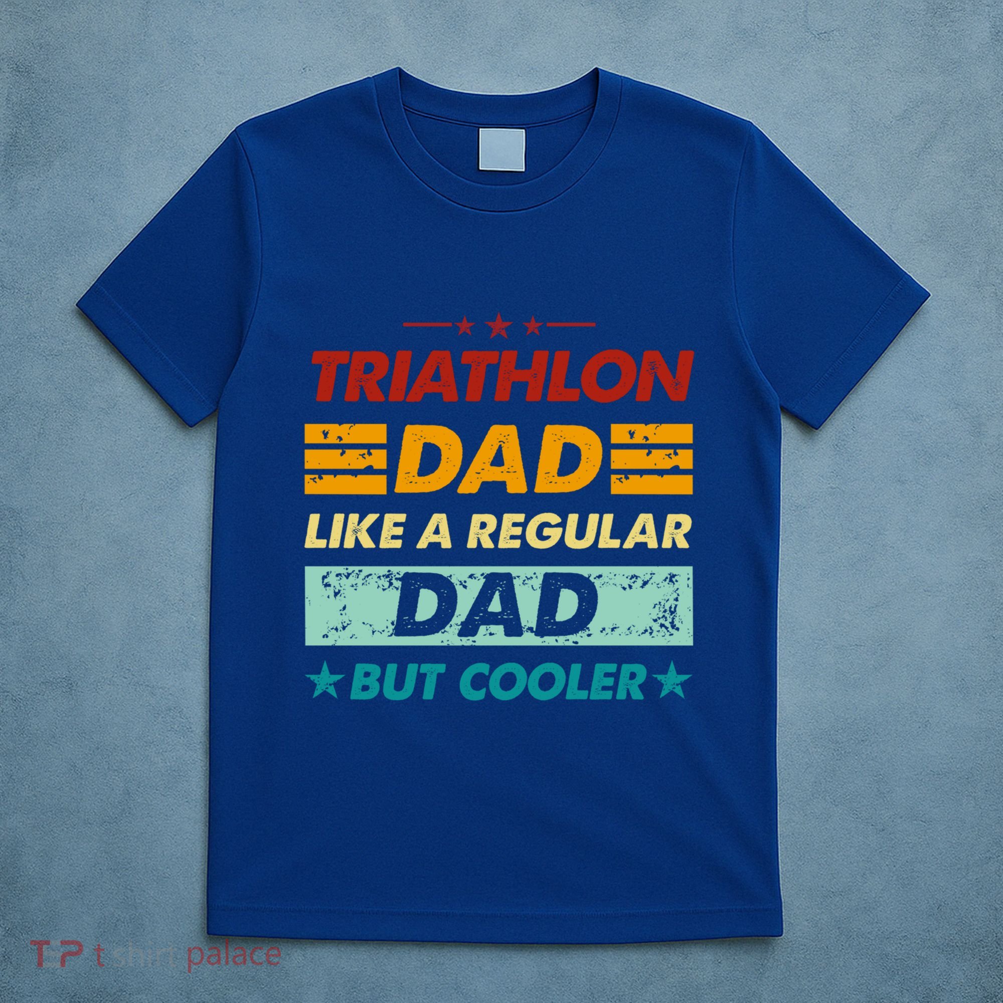 Funny Triathlon Dad Like A Regular Dad But Cooler Cute Gift T-Shirt