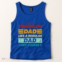 Funny Triathlon Dad Like A Regular Dad But Cooler Cute Gift Tank Top thumb 2