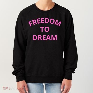 Freedom To Dream Women's Sweatshirt