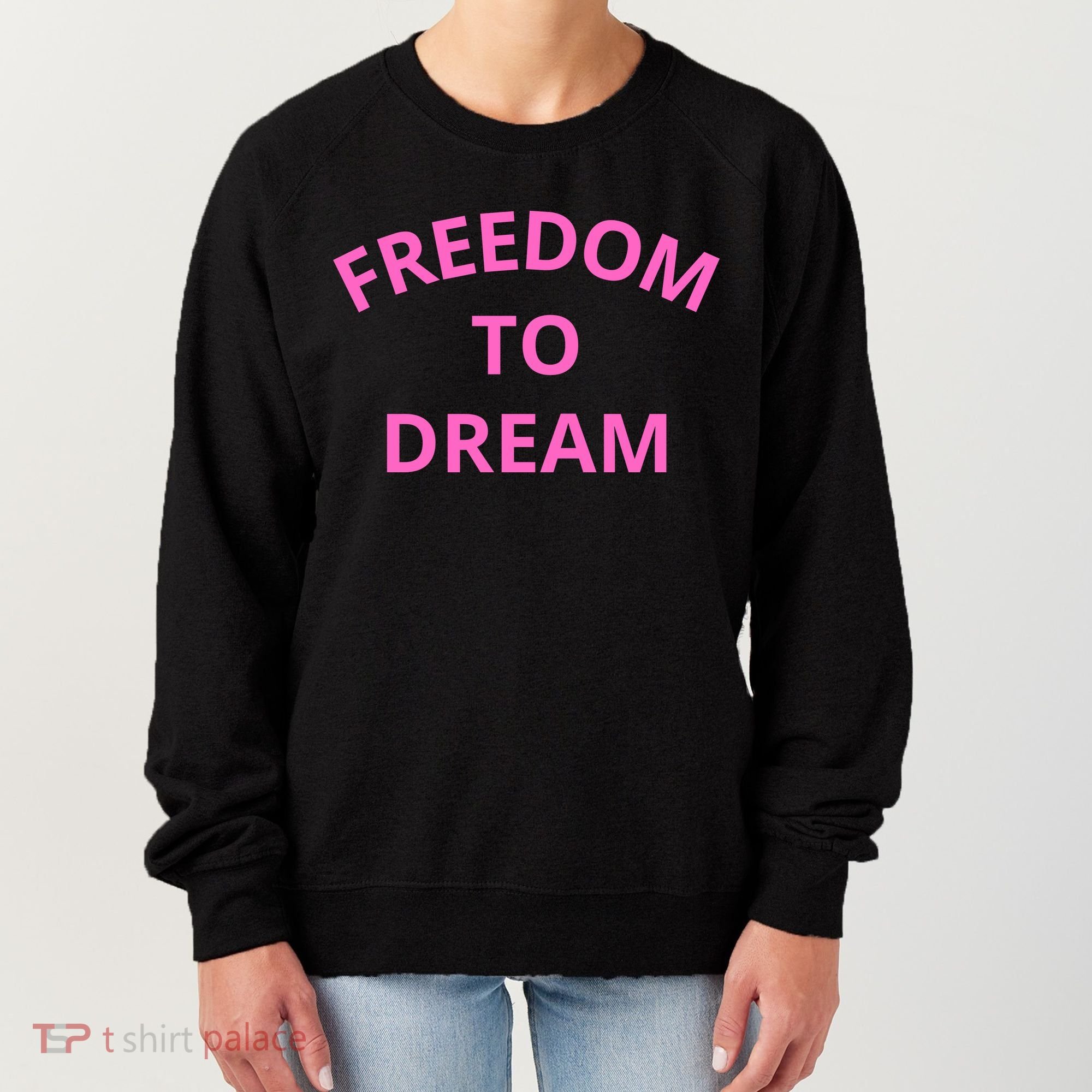 Freedom To Dream Women's Sweatshirt