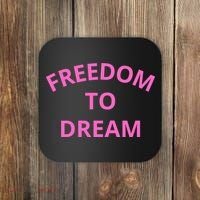 Freedom To Dream Coaster thumb 0